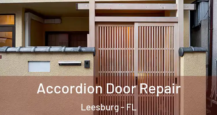  Accordion Door Repair Leesburg - FL