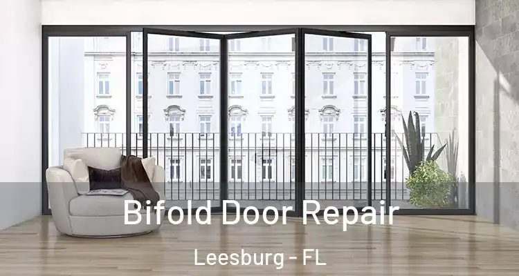  Bifold Door Repair Leesburg - FL