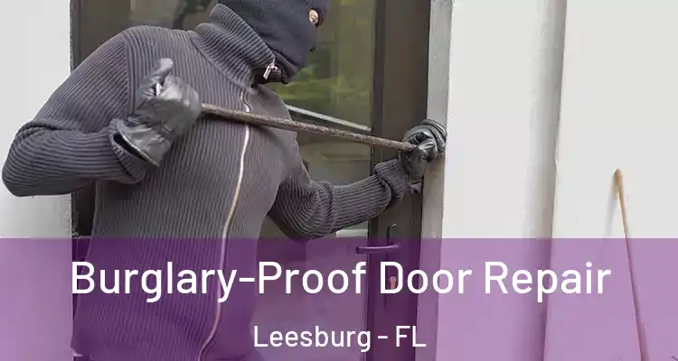  Burglary-Proof Door Repair Leesburg - FL