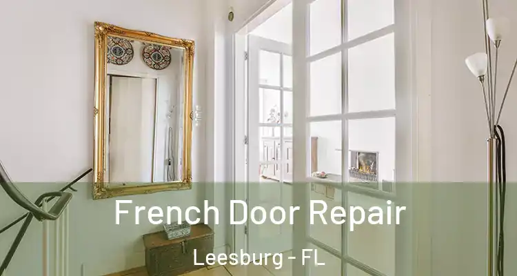  French Door Repair Leesburg - FL