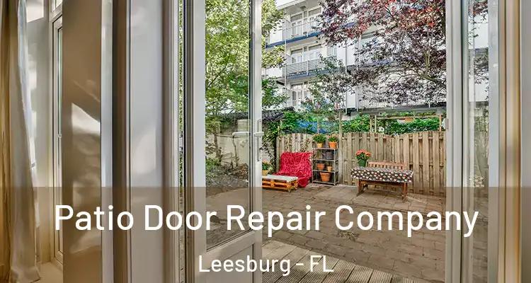  Patio Door Repair Company Leesburg - FL