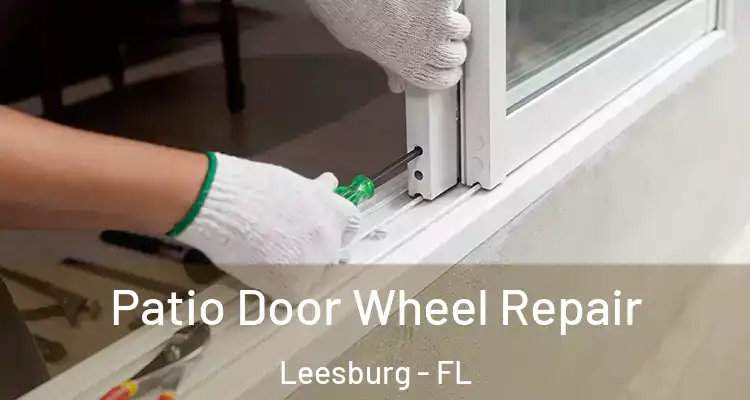  Patio Door Wheel Repair Leesburg - FL