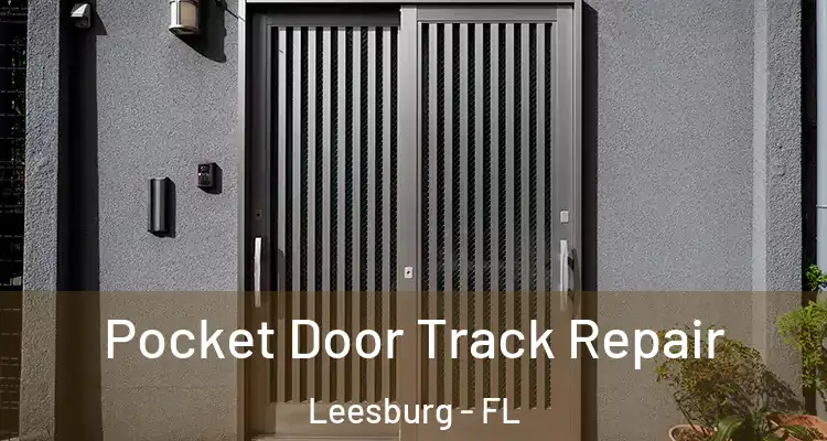  Pocket Door Track Repair Leesburg - FL