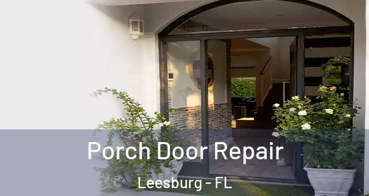  Porch Door Repair Leesburg - FL