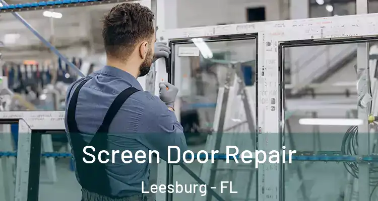  Screen Door Repair Leesburg - FL