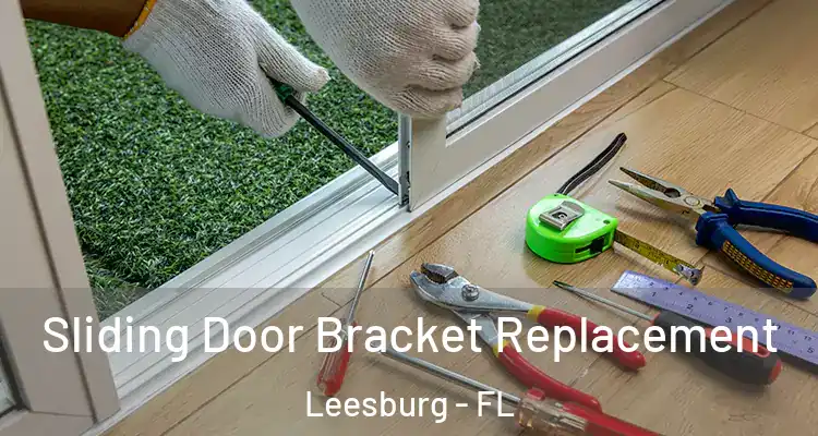  Sliding Door Bracket Replacement Leesburg - FL