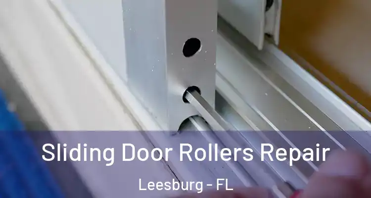  Sliding Door Rollers Repair Leesburg - FL