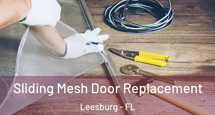  Sliding Mesh Door Replacement Leesburg - FL