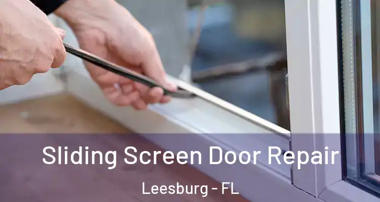  Sliding Screen Door Repair Leesburg - FL